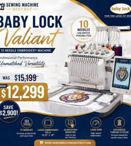Baby Lock Valiant 10 Needle Embroidery Machine