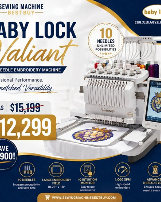 Baby Lock Valiant 10 Needle Embroidery Machine